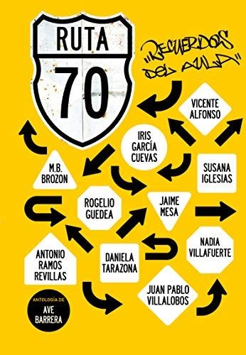 Ruta 70. Recuerdos del Aula