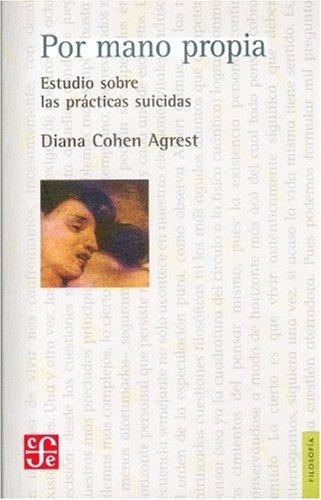 Por mano propia: estudio sobre las prácticas suicidas