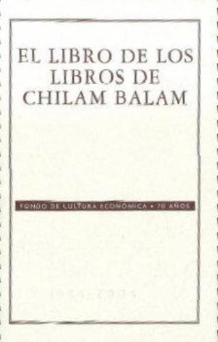 Libro de los libros de Chilam Balam, El