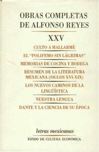 Obras completas, XXV. Culto a Mallarmé, el "Polifemo sin lágrimas", memorias de cocina y bodega