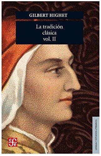Tradición clásica:, La. Influencias griegas y romanas en la literatura occidental, II
