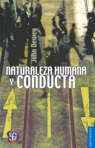 Naturaleza humana y conducta : introducción a la psicología social