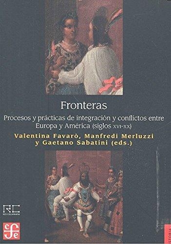 Fronteras. Procesos y prácticas de integración y conflictos