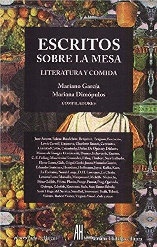 Escritos Sobre La Mesa. Literatura Y Comida