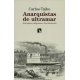 Anarquistas De Ultramar Anarquismo Indigenismo Descolonizacion