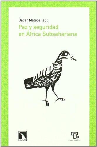 Paz Y Seguridad En Africa Subsahariana