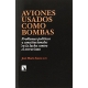 Aviones Usados Como Bombas. Problemas Politicos Y Constitucionales En La Lucha Contra El Terrorismo