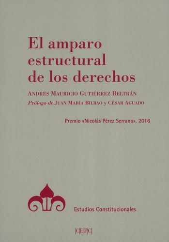 Amparo Estructural De Los Derechos, El