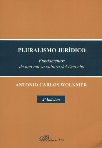 Pluralismo Juridico Fundamentos De Una Nueva Cultura Del Derecho