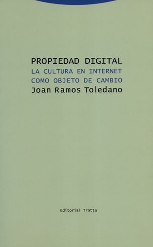 Propiedad Digital La Cultura En Internet Como Objeto De Cambio