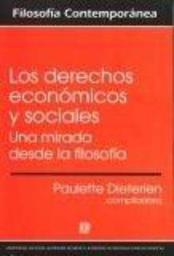 Derechos Economicos Y Sociales Una Mirada Desde La Filosofia, Los