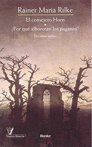 Consejero Horn / ¿Por Que Alborotan Los Paganos?, El