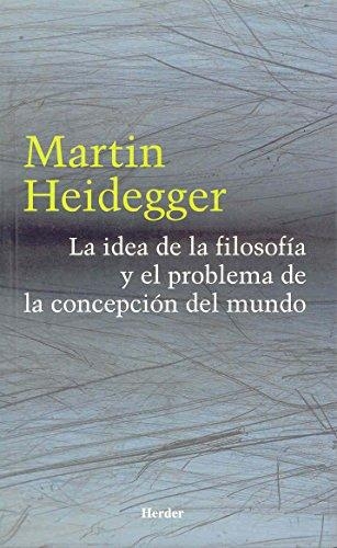 Idea De La Filosofia Y El Problema De La Concepcion Del Mundo, La