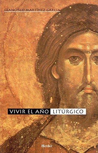 Vivir El Año Liturgico