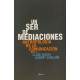 Un Ser De Mediaciones. Antropologia De La Comunicacion Vol.1