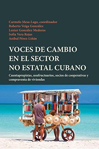 Voces De Cambio En El Sector No Estatal Cubano