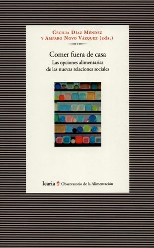 Comer Fuera De Casa Las Opciones Alimentarias De Las Nuevas Relaciones Sociales