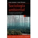 Sociologia Ambiental Pensamiento Socioambiental Y Ecologica Social Del Riesgo