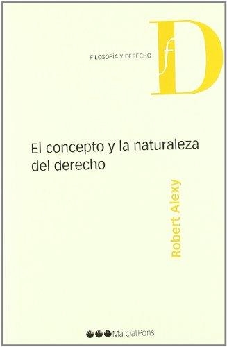 Concepto Y La Naturaleza Del Derecho, El