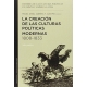 Creacion De Las Culturas Politicas Modernas 1808-1833, La