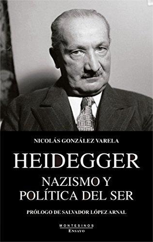 Heidegger Nazismo Y Politica Del Ser