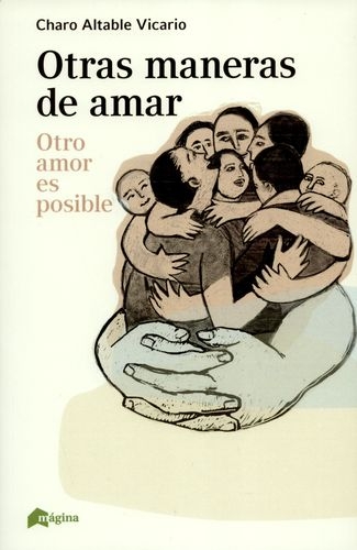 Otras Maneras De Amar Otro Amor Es Posible