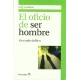 Oficio De Ser Hombre, El