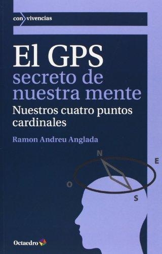 Gps Secreto De Nuestra Mente, El