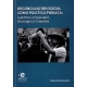 Reconciliacion Social Como Politica Publica: Sufafrica, El Salvador Nicaragua Y Colombia