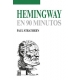 Hemingway En 90 Minutos