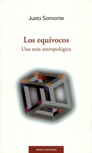 Equivocos Una Tesis Antropologica, Los