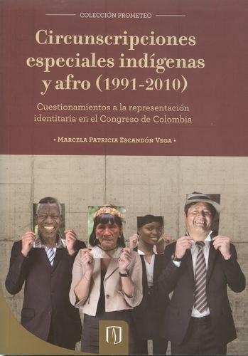 Circunscripciones Especiales Indigenas Y Afro (1991-2010)