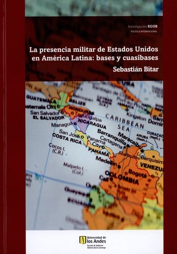 Presencia Militar De Estados Unidos En America Latina Y Cuasibases, La