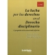 Lucha Por Los Derechos En El Derecho Disciplinario A Proposito De La Anunciada Reforma, La
