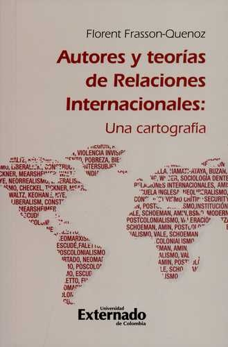 Autores Y Teorias De Relaciones Internacionales Una Cartografia