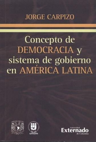 Concepto De Democracia Y Sistema De Gobierno En America Latina