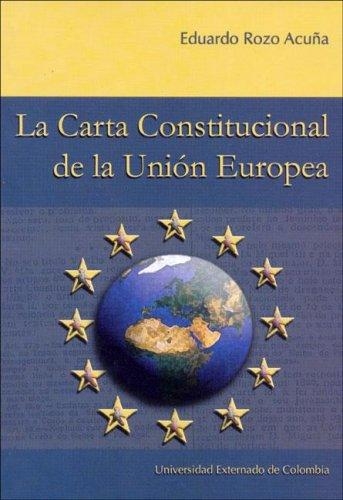 Carta Constitucional De La Union Europea, La