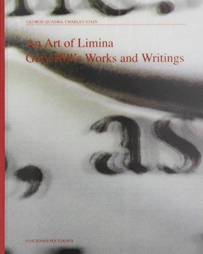 An Art Of Limina Gary Hill'S Works And Writings