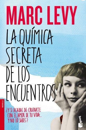 La Quimica Secreta De Los Encuentros