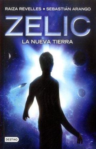 Zelic. La Nueva Tierra