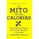 El Mito De Las Calorias