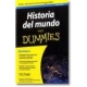 Historia Del Mundo Para Dummies