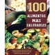 100 Alimentos Más Saludables