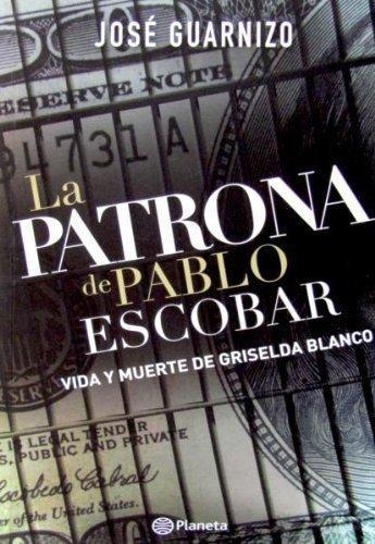 La Patrona De Pablo Escobar