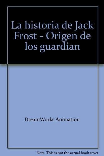 La Historia De Jack Frost - Origen De Los Guardian