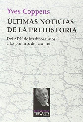 Ultimas Noticias De La Prehistoria