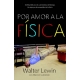 Por Amor A La Fisica