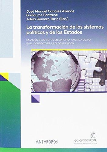 Transformacion De Los Sistemas Politicos Y Los Estados, La