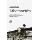 Libertarias Antologia De Anarquistas Y Afines Para Uso De Las Generaciones Mas Jovenes Y De Las Que No Lo Son