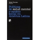 Politicas De Salud Mental Y Cambio Social En America Latina